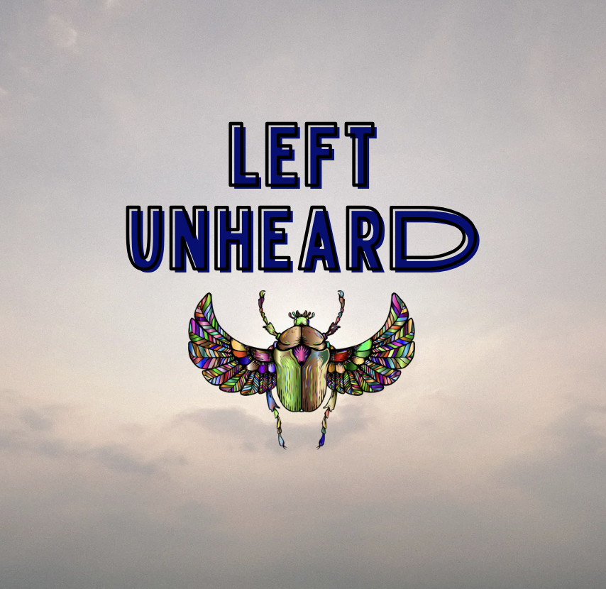 Left Unheard